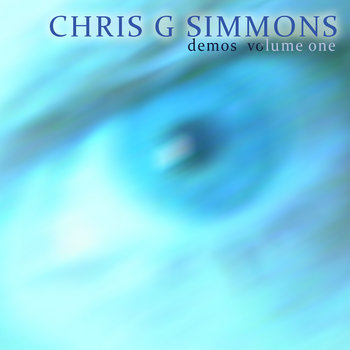 CHRIS G SIMMONS - DEMOS 1