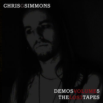 CHRIS G SIMMONS - DEMOS 5